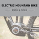 Pros & Cons Of An Electric Mountain Bike (eMTB)