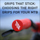 Grips that Stick: Choosing the Right Grips for Your MTB