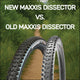 New Maxxis Dissector vs. Old: What’s Changed?