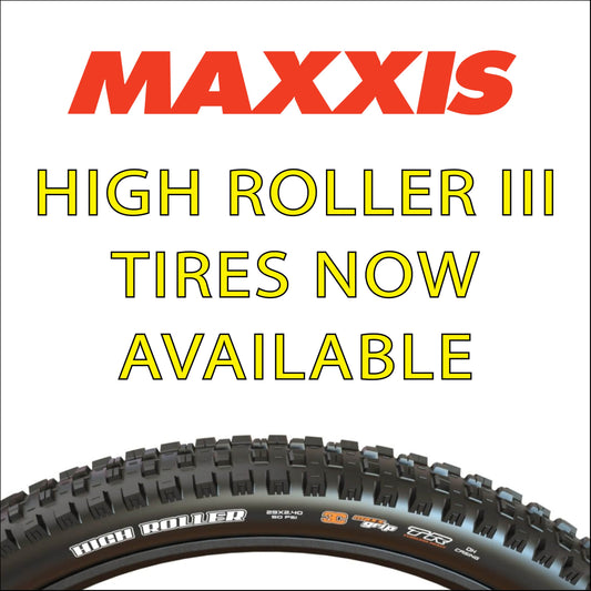 Maxxis High Roller III Tires Now Available