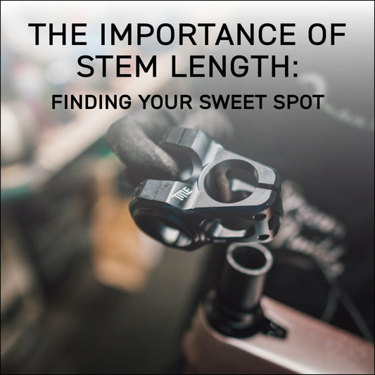 The Importance of Stem Length: Finding Your Sweet Spot