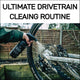 The Ultimate Drivetrain Cleaning Routine for Longer Life