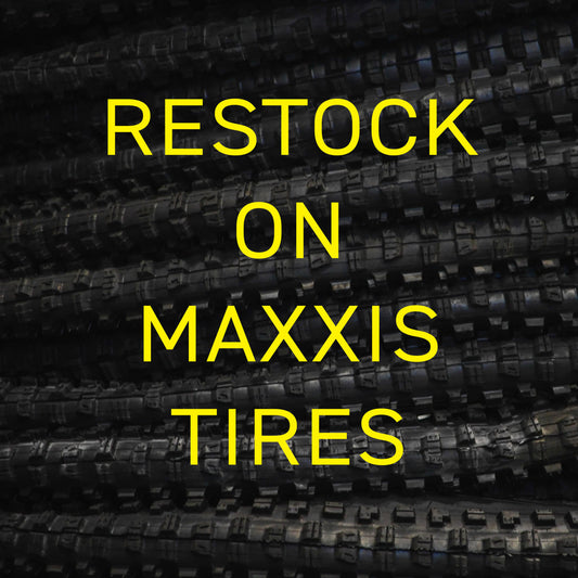 Restock on Maxxis Tires