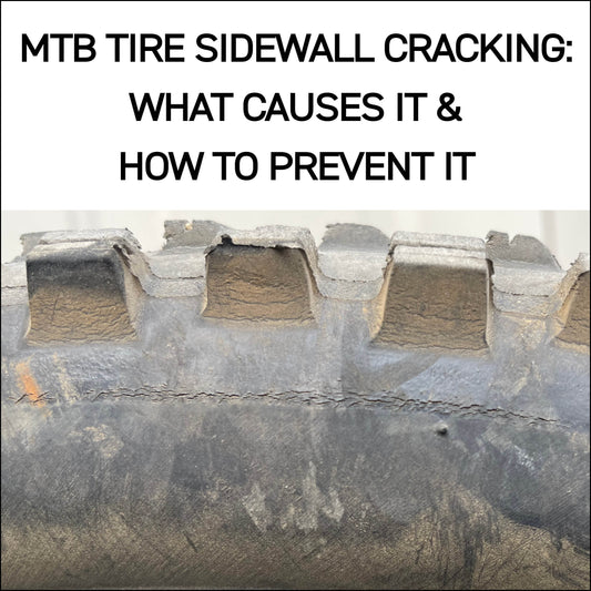 MTB Tire Sidewall Cracking: What Causes It & How to Prevent It