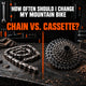 How Often Should I Change My Mountain Bike Chain vs. Cassette?