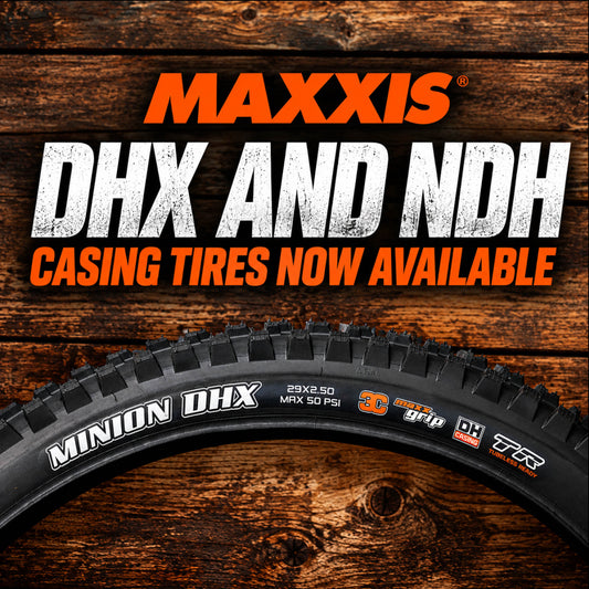 Maxxis Minion DHX and NDH Casing Tires Now Available