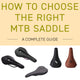 How to Choose the Right MTB Saddle
