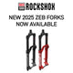 New 2025 Rockshox Zeb Forks Now Available