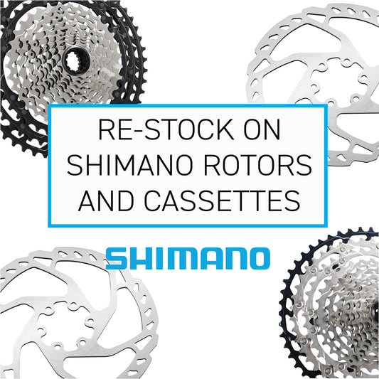 Restock on Shimano Rotors and Cassettes!