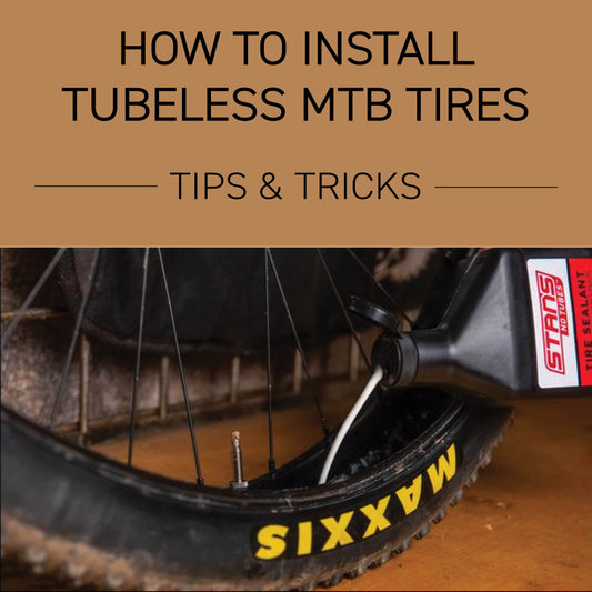 Tips & Tricks for Installing Tubeless MTB Tires